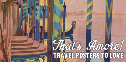 That's Amore: Travel Posters to Love